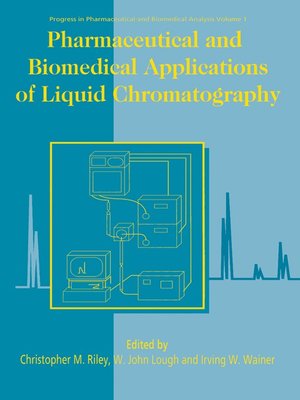 cover image of Pharmaceutical and Biomedical Applications of Liquid Chromatography